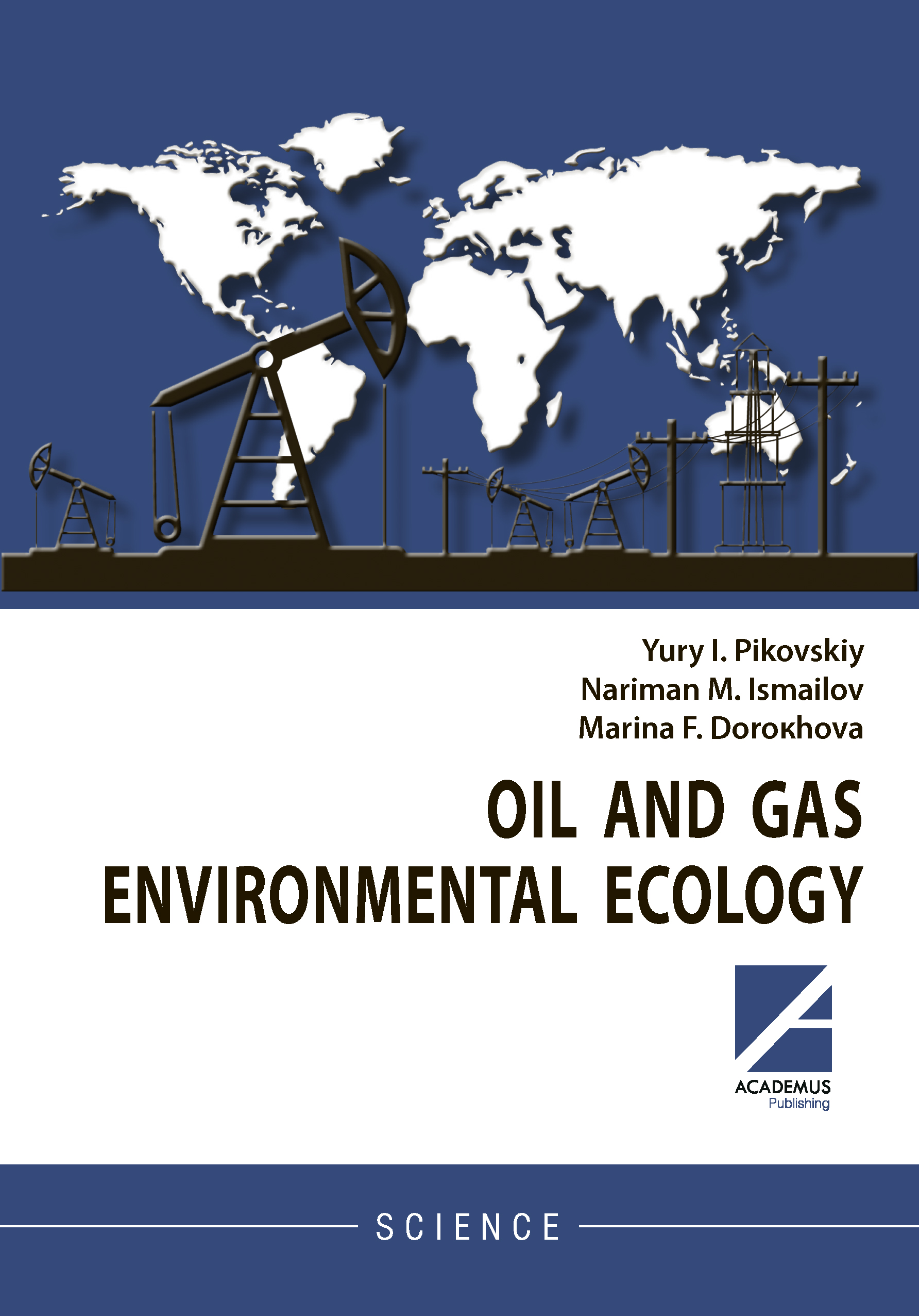                         OIL AND GAS ENVIRONMENTAL ECOLOGY
            