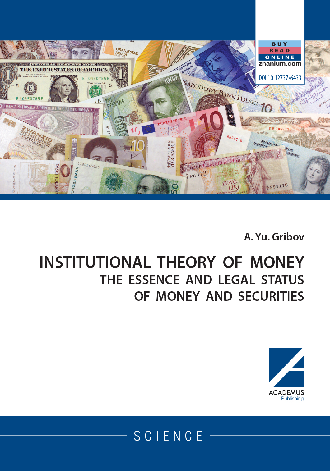                         INSTITUTIONAL THEORY OF MONEY: The essence and legal status of money and securities
            