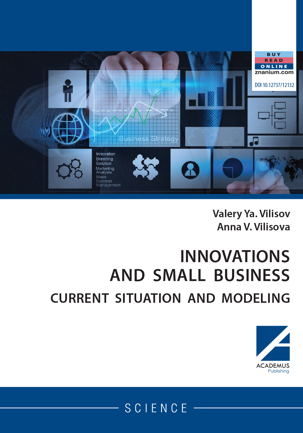             INNOVATIONS AND SMALL BUSINESS: Сurrent situation and modeling
    